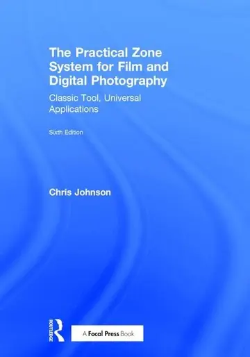 Cover of The Practical Zone System for Film and Digital Photography