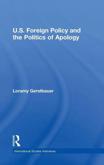 Cover of U.S. Foreign Policy and the Politics of Apology