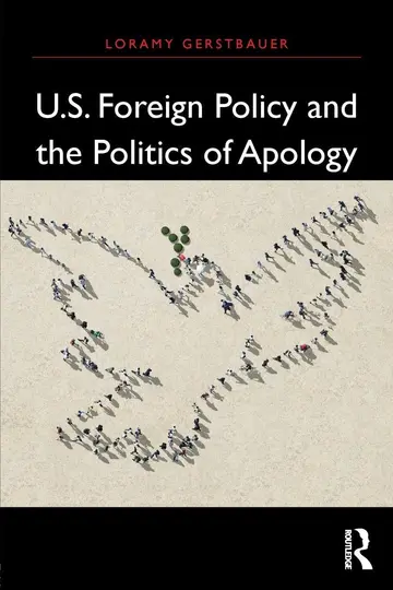 Cover of U.S. Foreign Policy and the Politics of Apology