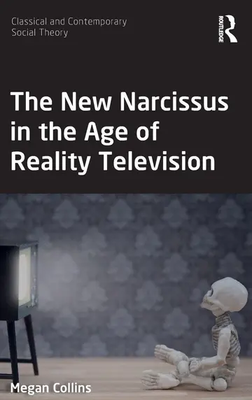 Cover of The New Narcissus in the Age of Reality Television