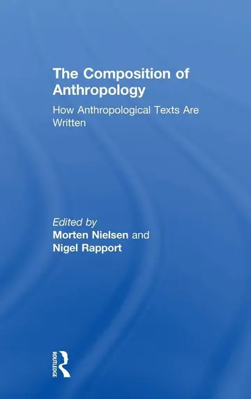 Cover of The Composition of Anthropology