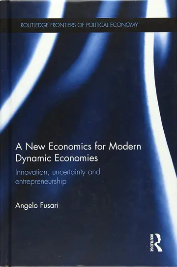 Cover of A New Economics for Modern Dynamic Economies