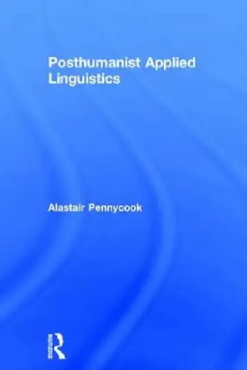 Cover of Posthumanist Applied Linguistics