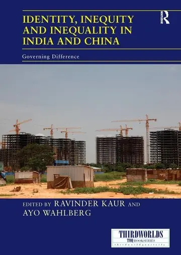 Cover of Identity, Inequity and Inequality in India and China
