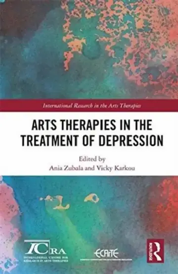 Cover of Arts Therapies in the Treatment of Depression
