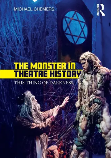 Cover of The Monster in Theatre History