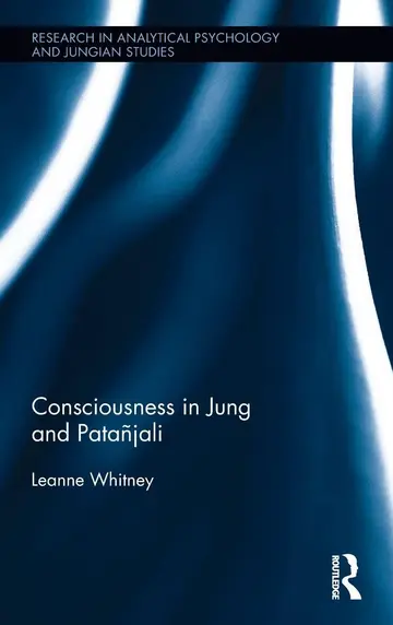 Cover of Consciousness in Jung and Patanjali