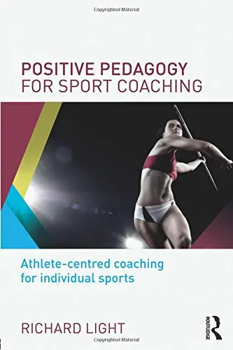 Cover of Positive Pedagogy for Sport Coaching