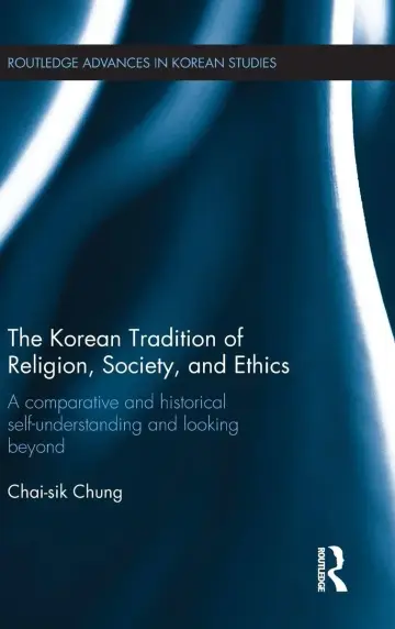 Cover of The Korean Tradition of Religion, Society, and Ethics