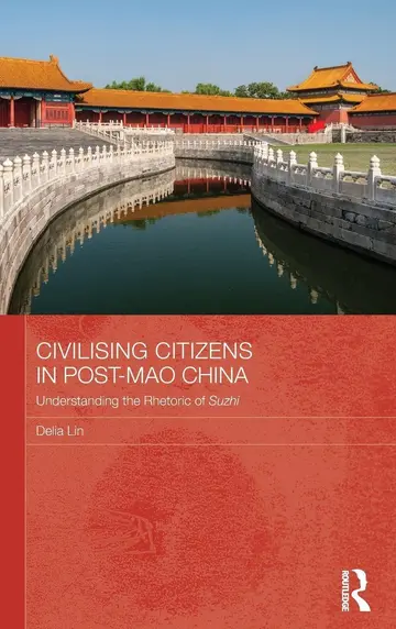 Cover of Civilising Citizens in Post-Mao China