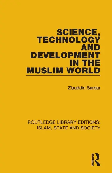 Cover of Science, Technology and Development in the Muslim World