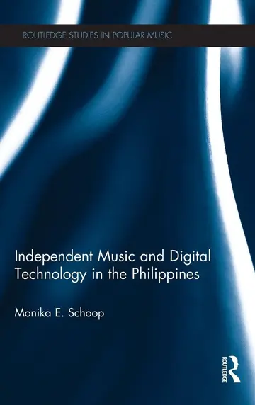 Cover of Independent Music and Digital Technology in the Philippines