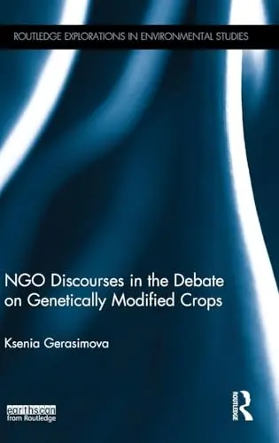 Cover of NGO Discourses in the Debate on Genetically Modified Crops