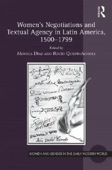 Cover of Women'S Negotiations And Textual Agency In Latin America, 1500-1799