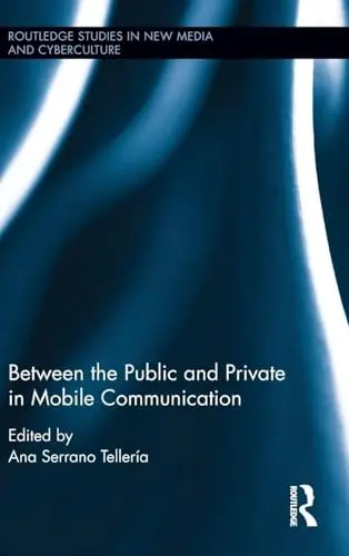 Cover of Between the Public and Private in Mobile Communication