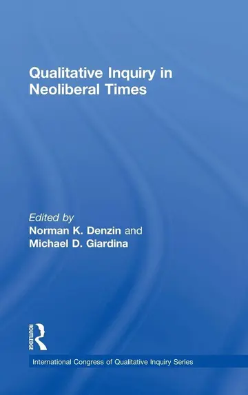 Cover of Qualitative Inquiry in Neoliberal Times