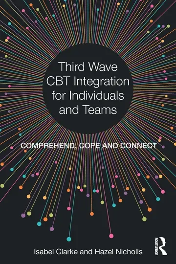 Cover of Third Wave CBT Integration for Individuals and Teams