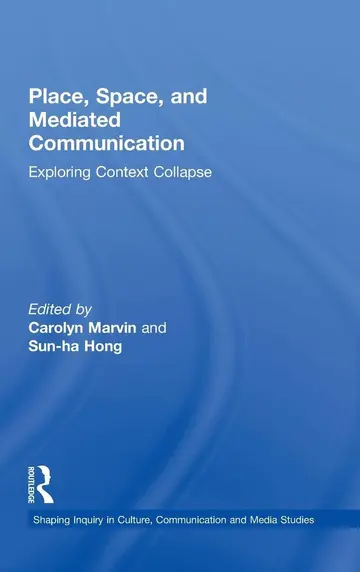 Cover of Place, Space, and Mediated Communication