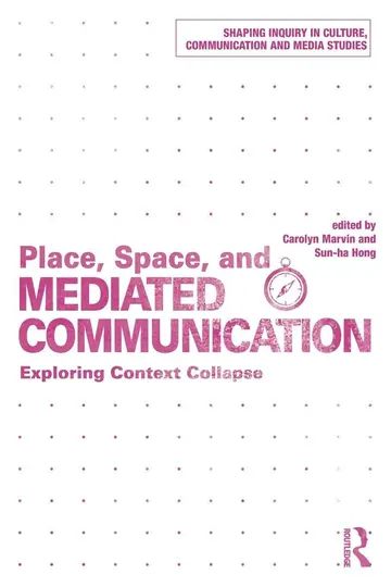 Cover of Place, Space, and Mediated Communication