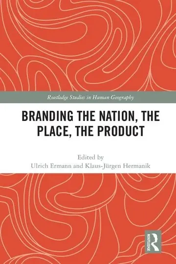 Cover of Branding the Nation, the Place, the Product