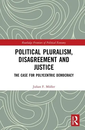 Cover of Political Pluralism, Disagreement and Justice