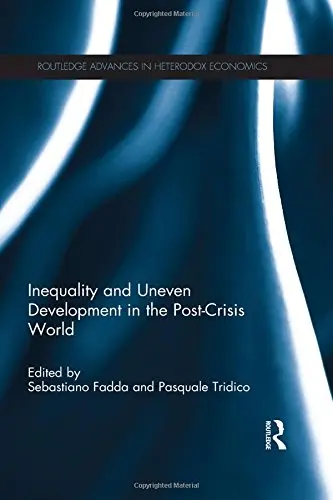 Cover of Inequality and Uneven Development in the Post-Crisis World