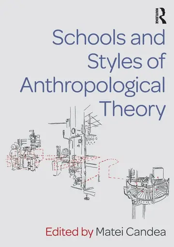 Cover of Schools and Styles of Anthropological Theory