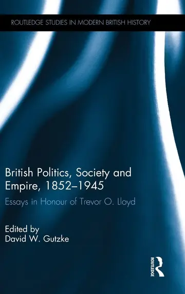 Cover of British Politics, Society and Empire, 1852-1945