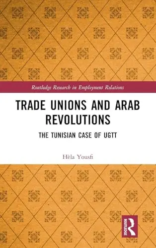 Cover of Trade Unions and Arab Revolutions
