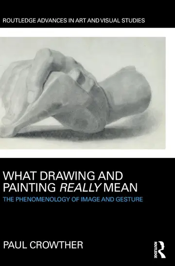 Cover of What Drawing and Painting Really Mean