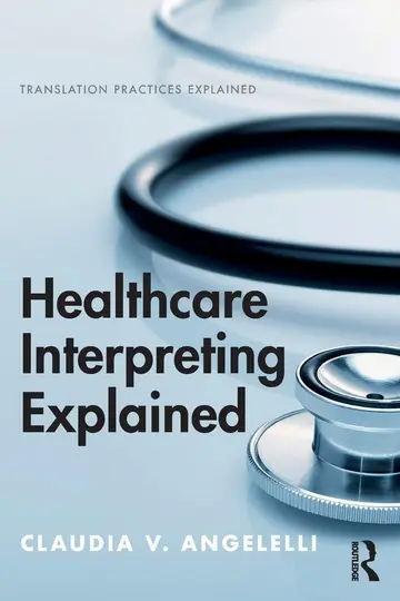 Cover of Healthcare Interpreting Explained