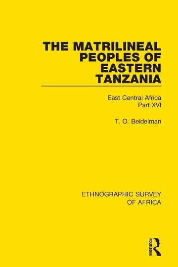 Cover of The Matrilineal Peoples of Eastern Tanzania (Zaramo, Luguru, Kaguru, Ngulu)