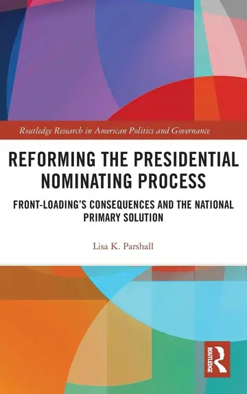 Cover of Reforming the Presidential Nominating Process