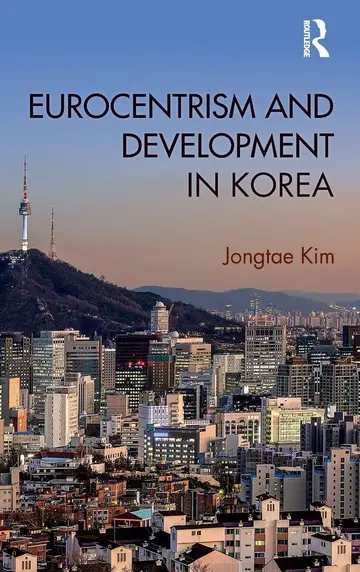 Cover of Eurocentrism and Development in Korea