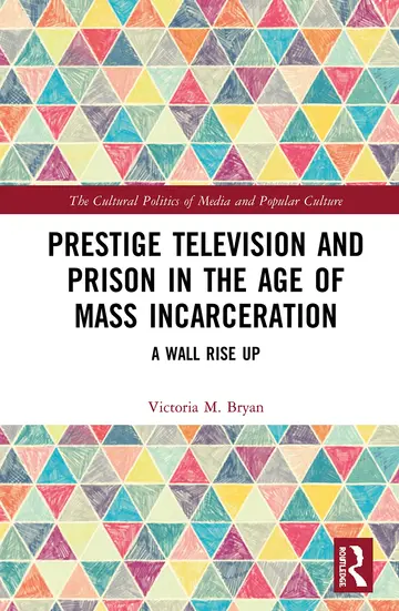 Cover of Prestige Television and Prison in the Age of Mass Incarceration