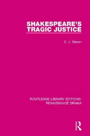 Cover of Shakespeare's Tragic Justice