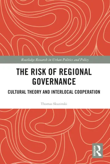 Cover of The Risk of Regional Governance