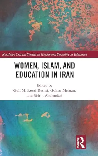 Cover of Women, Islam, and Education in Iran