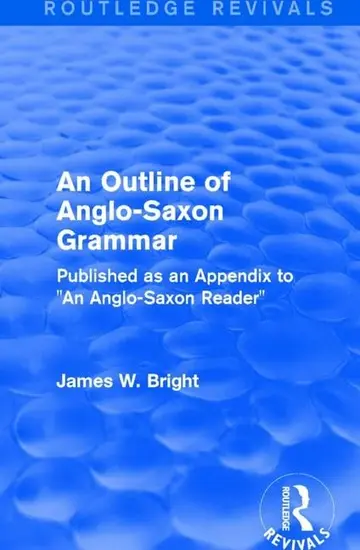 Cover of An Outline of Anglo-saxon Grammar 1936