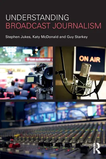 Cover of Understanding Broadcast Journalism