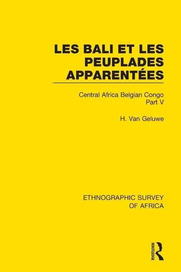 Cover of Les Bali et les Peuplades Apparentées (Ndaka-Mbo-Beke-Lika-Budu-Nyari)