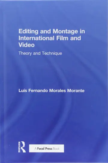Cover of Editing and Montage in International Film and Video