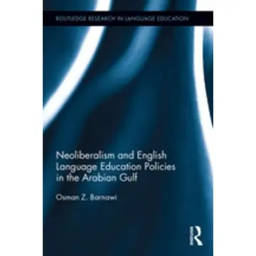 Cover of Neoliberalism and English Language Education Policies in the Arabian Gulf