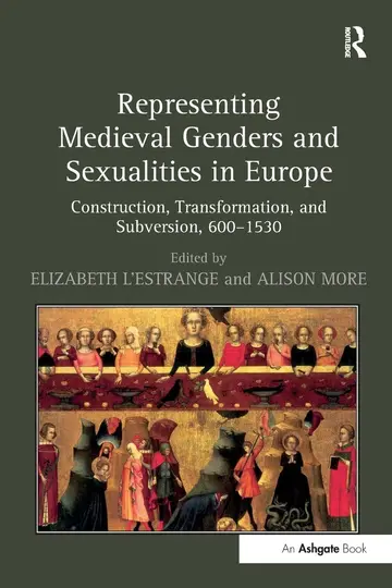 Cover of Representing Medieval Genders and Sexualities in Europe