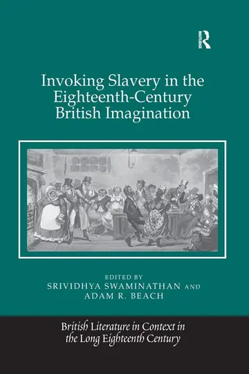Cover of Invoking Slavery in the Eighteenth-century British Imagination