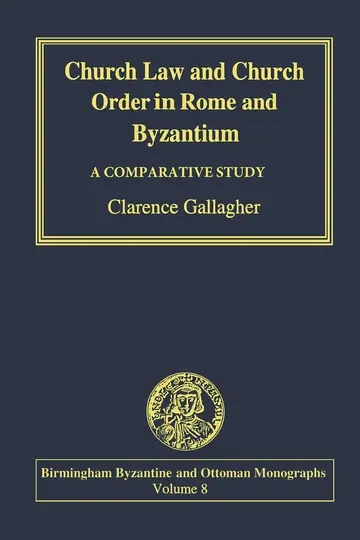 Cover of Church Law and Church Order in Rome and Byzantium