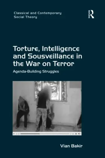 Cover of Torture, Intelligence and Sousveillance in the War on Terror