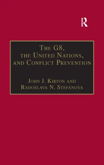 Cover of The G8, the United Nations, and Conflict Prevention