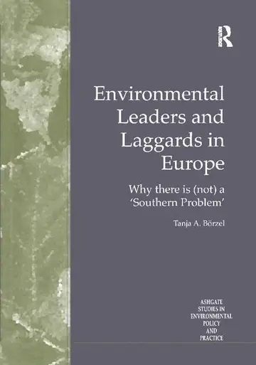 Cover of Environmental Leaders and Laggards in Europe