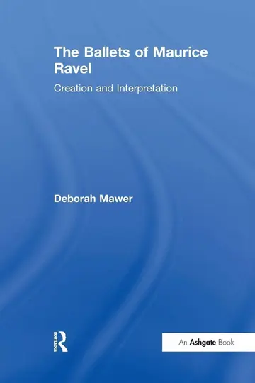 Cover of The Ballets of Maurice Ravel